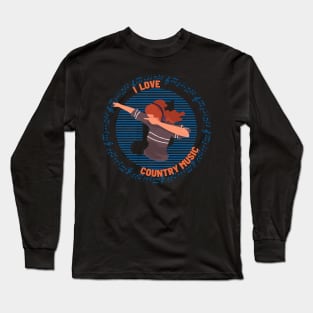 I Love Country Music Long Sleeve T-Shirt